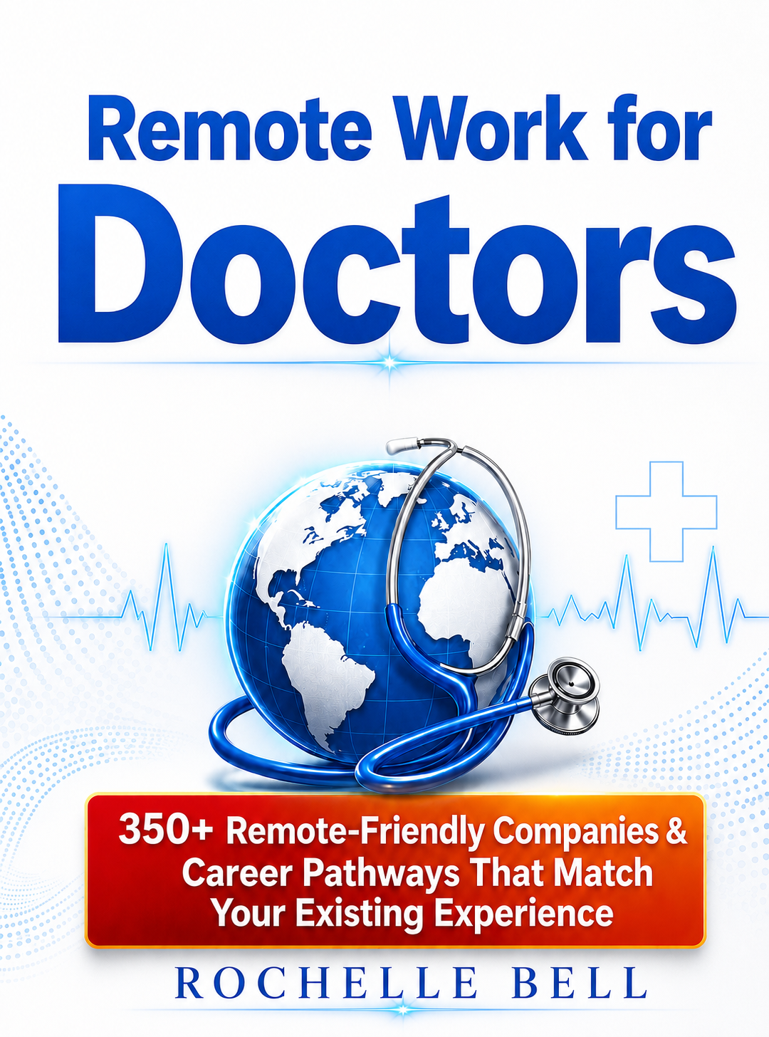 Remote Work for Doctors — releasing July 5, 2026
